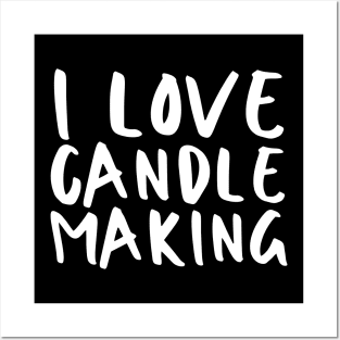 I Love Candle Making Posters and Art